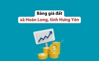 Giá đất Hoàn Long theo từng vị trí cập nhật 2026