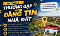 Những lỗi thường gặp khi đăng tin nhà đất