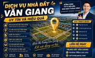Dịch vụ nhà đất Văn Giang uy tín và hiệu quả