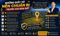 Những giấy tờ nên chuẩn bị trước khi bán đất