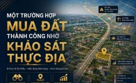 Một trường hợp mua đất thành công nhờ khảo sát thực địa