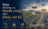 Một thương vụ thành công nhờ khảo sát kỹ