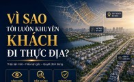 Vì sao tôi luôn khuyên khách đi thực địa?