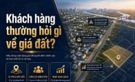 Khách hàng thường hỏi gì về giá đất?