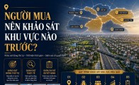 Người mua nên khảo sát khu vực nào trước?