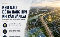 Khu nào dễ ra hàng hơn khi cần bán lại