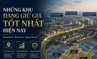 Những khu đang giữ giá tốt nhất hiện nay
