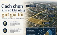 Cách chọn khu có khả năng giữ giá tốt