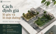 Cách định giá lô góc và lô mặt đường